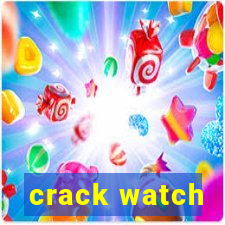 crack watch